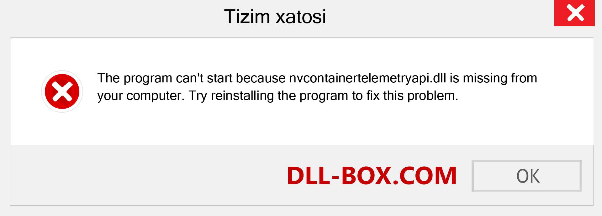 nvcontainertelemetryapi.dll fayli yo'qolganmi?. Windows 7, 8, 10 uchun yuklab olish - Windowsda nvcontainertelemetryapi dll etishmayotgan xatoni tuzating, rasmlar, rasmlar